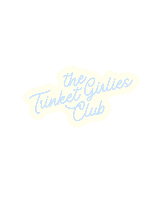 The Trinket Girlies Club Single Sticker